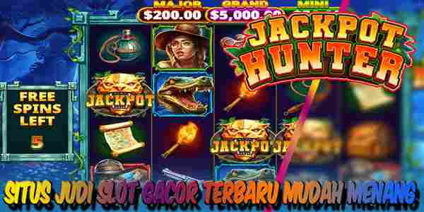 Situs Judi Slot Gacor Terbaru dan Terpercaya Mudah Menang Jackpot Hunter